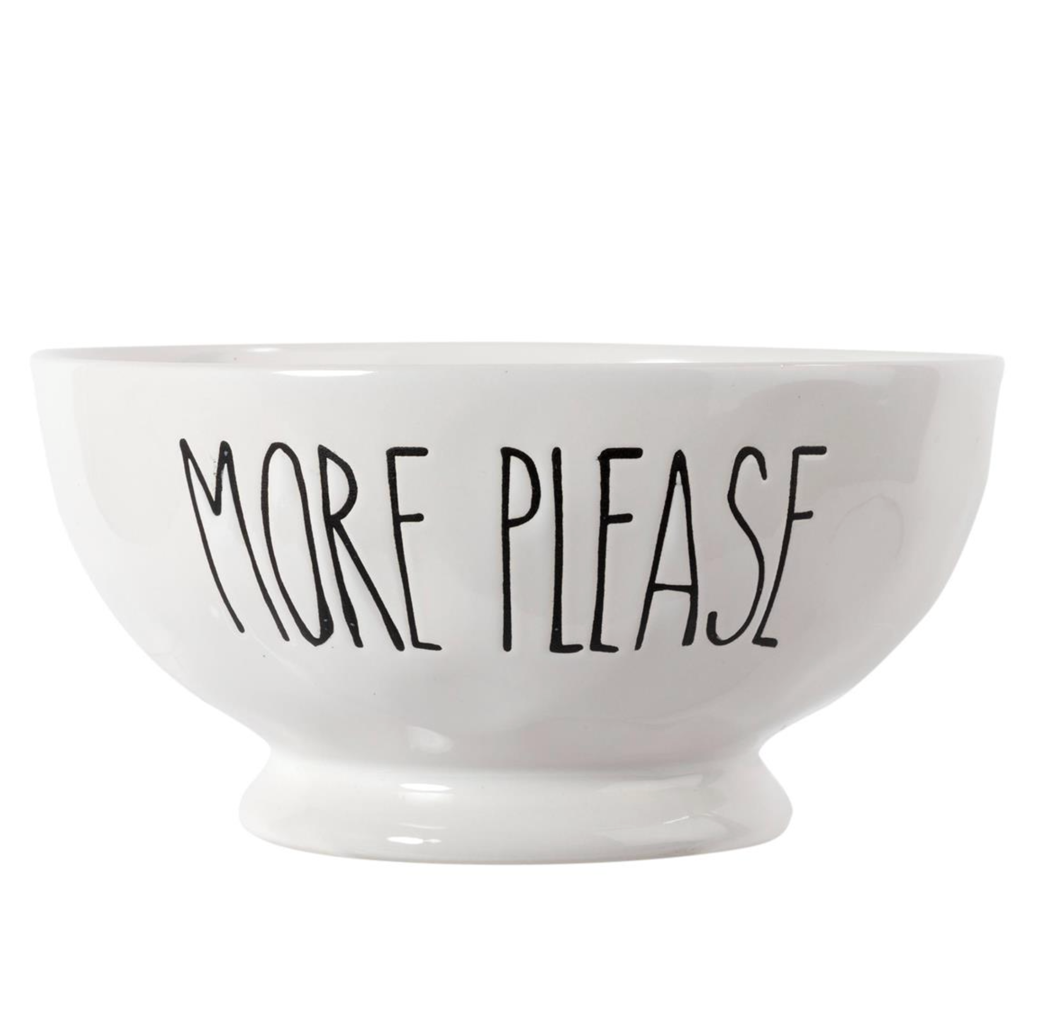 Farmhouse Modern Ceramic Footed Bowl More Please